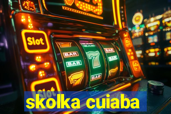 skolka cuiaba